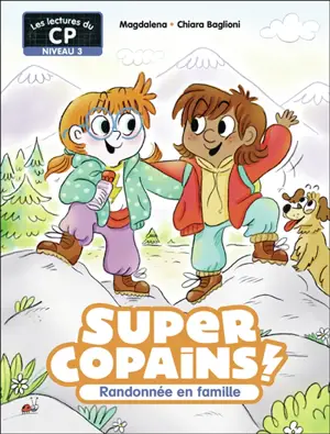 Super copains !. Randonnée en famille : niveau 3