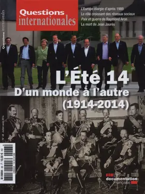 Questions internationales, n° 68. L'été 14 : d'un monde à l'autre (1914-2014)