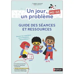 Un jour, un problème MS, GS : guide des séances et ressources