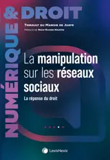 La manipulation sur les réseaux sociaux : la réponse du droit