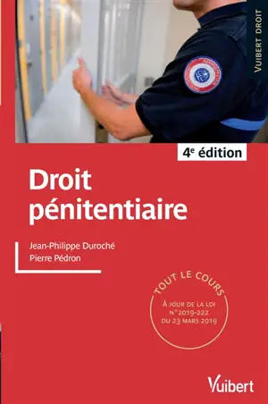 Droit pénitentiaire : tout le cours, à jour de la loi n°2019-222 du 23 mars 2019