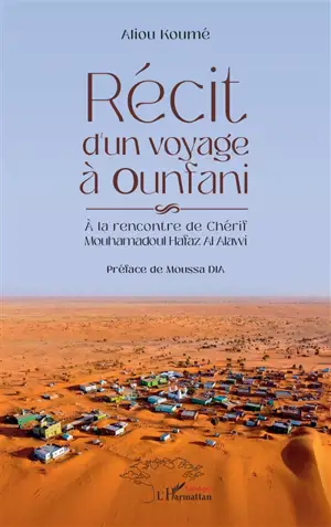 Récit d'un voyage à Ounfani : à la rencontre de Chérif Mouhamadoul Hafaz Al Alawi