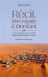 Récit d'un voyage à Ounfani : à la rencontre de Chérif Mouhamadoul Hafaz Al Alawi
