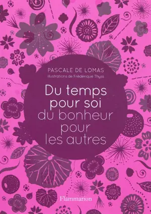 Du temps pour soi, du bonheur pour les autres
