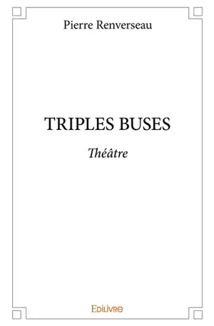 Triples buses : Théâtre