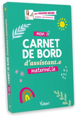 Mon carnet de bord d'assistant.e maternel.le