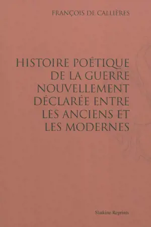 Histoire poétique de la guerre nouvellement déclarée entre les Anciens et les Modernes