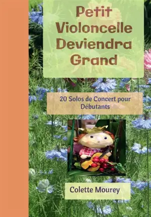 Petit Violoncelle Deviendra Grand : 20 Solos de Concert pour Débutants