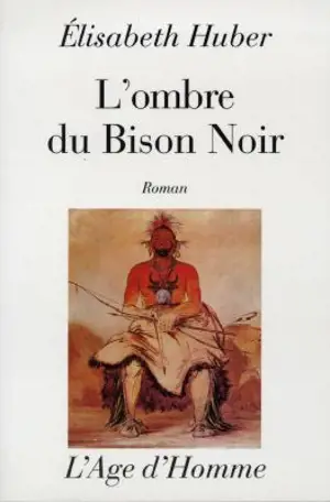 L'ombre du Bison Noir