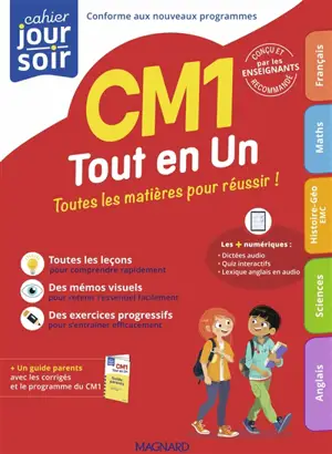 Tout en un, CM1 : toutes les matières pour réussir ! : conforme aux nouveaux programmes
