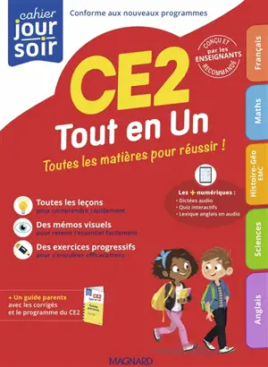 Tout en un, CE2 : toutes les matières pour réussir ! : conforme aux nouveaux programmes