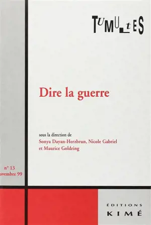 Tumultes, n° 13. Dire la guerre