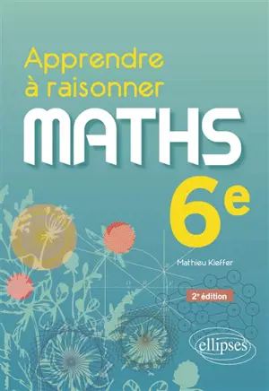 Maths 6e : apprendre à raisonner