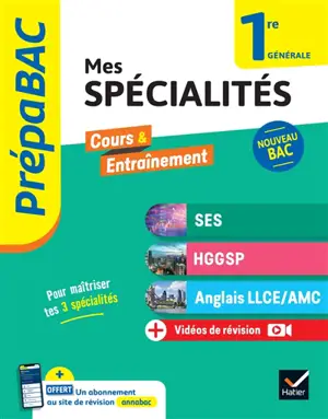 Mes spécialités SES, HGGSP, anglais LLCE-AMC 1re générale : nouveau bac