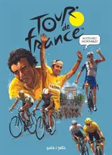 Histoires incroyables du Tour de France