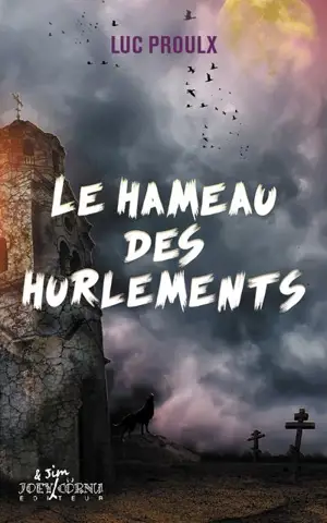 Le hameau des hurlements