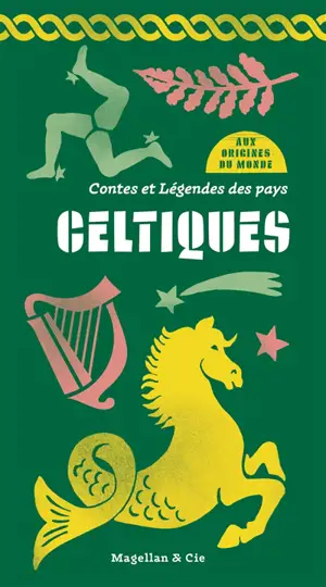 Contes et légendes des pays celtiques