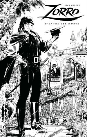 Sean Gordon Murphy - Zorro : d'entre les morts