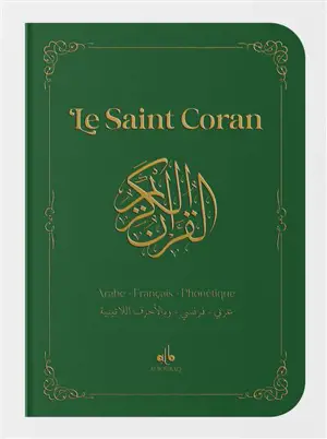 Le saint Coran : arabe-français-phonétique : vert