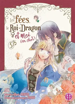 Les fées, le Roi-Dragon et moi (en chat). Vol. 5