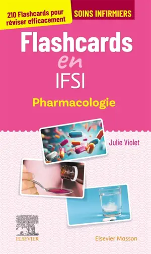 Flashcards en IFSI : pharmacologie : soins infirmiers