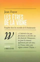 Les êtres de la vigne : enquête dans les mondes de la biodynamie