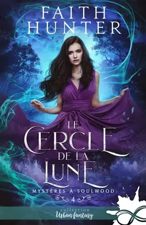 Le cercle de la lune : Mystères à Soulwood, T4