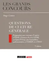 Questions de culture générale : préparation aux concours d'entrée à l'INSP, à Sciences Po et à l'ENM, au Quai d'Orsay, aux Assemblées parlementaires, à l'EHESP et à l'INET