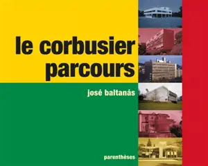 Le Corbusier, parcours