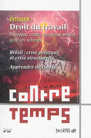 ContreTemps, n° 30. Droit du travail : nouveau code, nouveaux enjeux pour les salariés