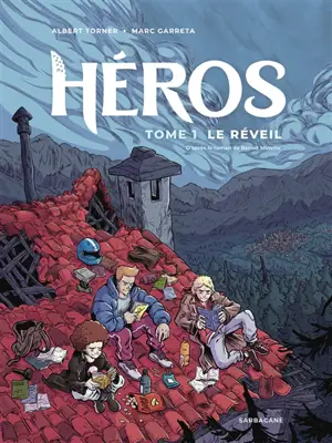 Héros. Vol. 1. Le réveil