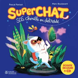 Superchat. SOS chenille en détresse