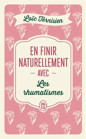 En finir naturellement avec les rhumatismes