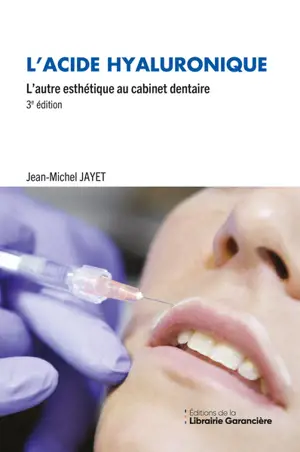 L'acide hyaluronique, l'autre esthétique au cabinet dentaire