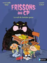 Frissons au CP. La nuit du hamster-garou