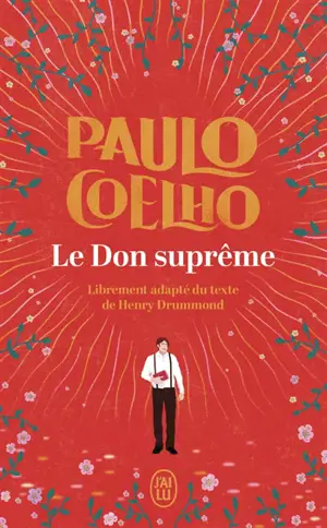 Le don suprême : librement adapté du texte de Henry Drummond