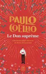 Le don suprême : librement adapté du texte de Henry Drummond