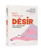 Petit traité du désir : sexe, communication et bienveillance