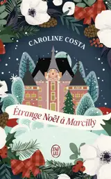 Etrange Noël à Marcilly