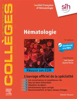 Hématologie : réussir ses EDN : conforme à la R2C