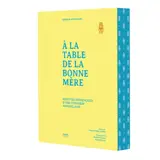 A la table de la Bonne Mère : recettes provençales d'une cuisinière marseillaise