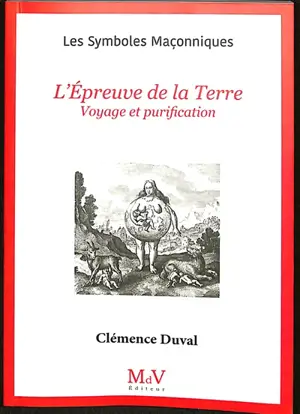 L'épreuve de la Terre : voyage et purification