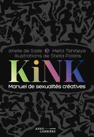 Kink : manuel de sexualités créatives