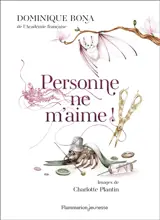 Personne ne m'aime ! : l'araignée aux pattes de fée : et autres contes