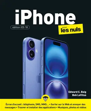 iPhone pour les nuls : édition iOS 18