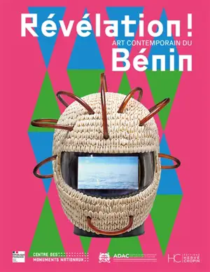 Révélation ! : art contemporain du Bénin