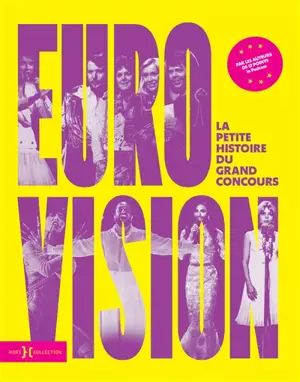 Eurovision : la petite histoire du grand concours