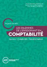 Les dilemmes de l'enseignant en comptabilité : savoirs, créativité, transitions