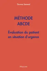 Méthode ABCDE : évaluation du patient en situation d'urgence
