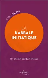 La kabbale initiatique : un chemin spirituel intense